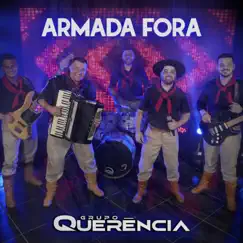 Armada Fora - Single by Grupo Querência album reviews, ratings, credits