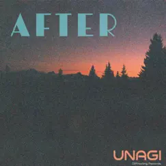 After - Single by UNAGI album reviews, ratings, credits