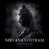 Nirvana Stotram (Shivoham) [One Hour Chanting] album lyrics, reviews, download