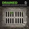 Drained (DJ MIX) album lyrics, reviews, download