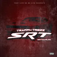 SRT (feat. EBK Young Joc) - Single by Trapp'n Trezz album reviews, ratings, credits