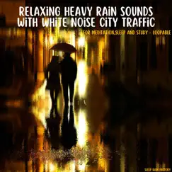 Heavy Night Rainfall in December with City Traffic Sounds - Loopable Song Lyrics
