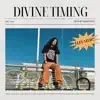Divine Timing - Single album lyrics, reviews, download