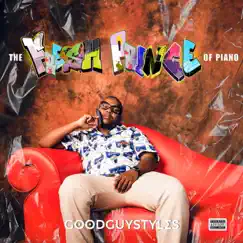 The Fresh Prince of Piano by Goodguy Styles & Djy Ma'Ten album reviews, ratings, credits