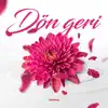 Dön Geri - Single album lyrics, reviews, download