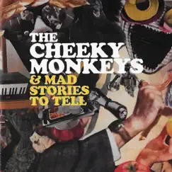 Mad Stories To Tell by The Cheeky Monkeys album reviews, ratings, credits
