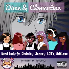 Dime & Clementine - Single by Nerd Lady album reviews, ratings, credits