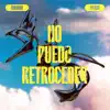 No Puedo Retroceder - Single album lyrics, reviews, download