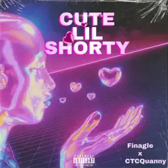 Cute Lil Shorty (feat. CTC Quanny) - Single by Finagle Koncrete Baby album reviews, ratings, credits