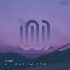 Young & Free (feat. Katata) Song Lyrics