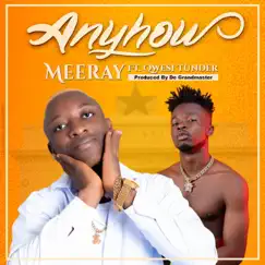 Anyhow (feat. Quesi thunder) Song Lyrics