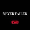 Never Failed - Single album lyrics, reviews, download