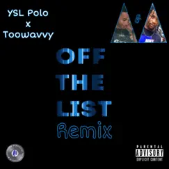 Off the List (Remix) - Single by YSL Polo album reviews, ratings, credits