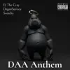 DAA Anthem (feat. DegenService & Scotchy) - Single album lyrics, reviews, download