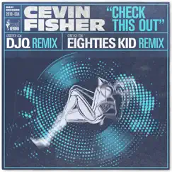 Check This Out (Eighties Kid Remix) Song Lyrics