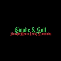 Smoke and Roll (feat. Vandaman) - Single by Rocky Mountainz album reviews, ratings, credits