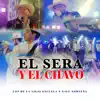 El Será Y El Chavo - EP album lyrics, reviews, download