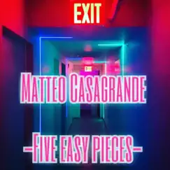 Five Easy Pieces - EP by Matteo Casagrande album reviews, ratings, credits