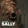 Sally - Single album lyrics, reviews, download