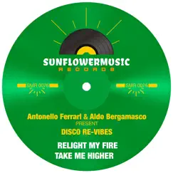 Relight My Fire (Antonello Ferrari & Aldo Bergamasco Club Mix) Song Lyrics