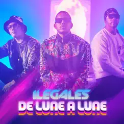 De Lune a Lune - Single by Ilegales album reviews, ratings, credits