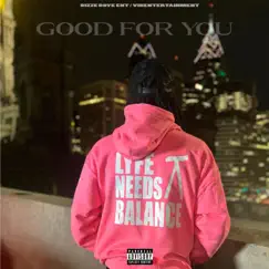 Good For You - Single by P Get Bizze album reviews, ratings, credits