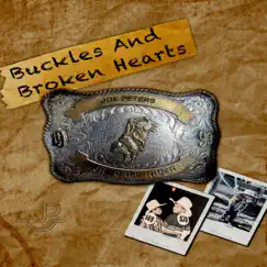 Buckles and Broken Hearts - Single by Joe Peters album reviews, ratings, credits