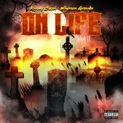 On Life Vol. 2 - EP by Kwony Cash & Whymen Grindin album reviews, ratings, credits