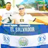 El Salvador (feat. David Tejada) - Single album lyrics, reviews, download