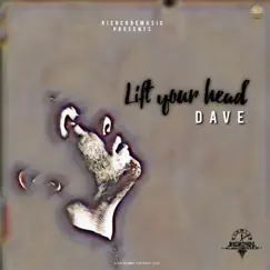 Lift Your Head - Single by Dave album reviews, ratings, credits