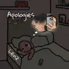 Apologies - Single album lyrics, reviews, download