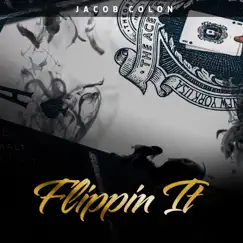 Flippin It - Single by Jacob Colon album reviews, ratings, credits