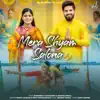 Mera Shyam Salona (feat. Khushboo Choudhary & Smayra Singal) - Single album lyrics, reviews, download