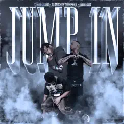 Jump in (feat. Almighty Suspect & 1TakeJay) Song Lyrics