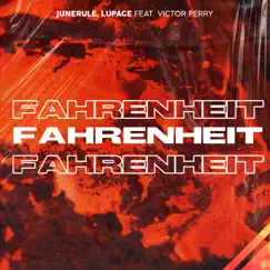 Fahrenheit (feat. Victor Perry) - Single by Junerule & Lupage album reviews, ratings, credits