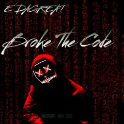 Broke the Code - Single by E'dagreat album reviews, ratings, credits