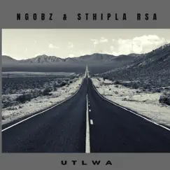 Utlwa (feat. Sthipla Rsa) - Single by Ngobz album reviews, ratings, credits
