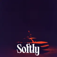 Softly Song Lyrics