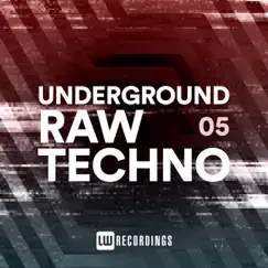 Underground Raw Techno, Vol. 05 by Various Artists album reviews, ratings, credits