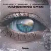 Wandering Eyes - Single album lyrics, reviews, download