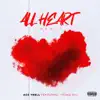 All Heart (Remix) - Single [feat. Young Dyl] - Single album lyrics, reviews, download