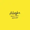 Alright (Acoustic Version) - Single album lyrics, reviews, download