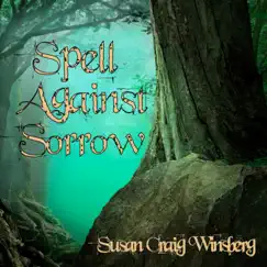 Spell Against Sorrow - EP by Susan Craig Winsberg album reviews, ratings, credits