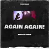 Again Again (Club Remix) [Club Remix] - Single album lyrics, reviews, download