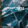 Shattered (feat. Adam Page) [Guitar] - Single album lyrics, reviews, download