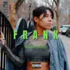 Frank - Single album lyrics, reviews, download