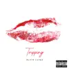 Tripping - Single album lyrics, reviews, download