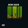 New Ages - Single album lyrics, reviews, download