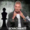 Schachmatt - Single album lyrics, reviews, download