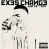 Exes Change - Single (feat. O.C.D) - Single album lyrics, reviews, download